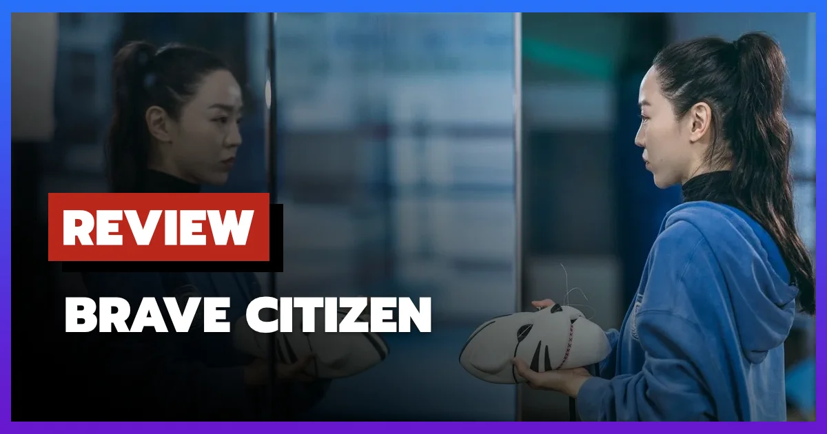 [รีวิว-เรื่องย่อ] Brave Citizen (2023) หนังเกาหลีแอ็กชันคอเมดี้ที่ครูสาวออกหมัดใส่เด็กแว้น