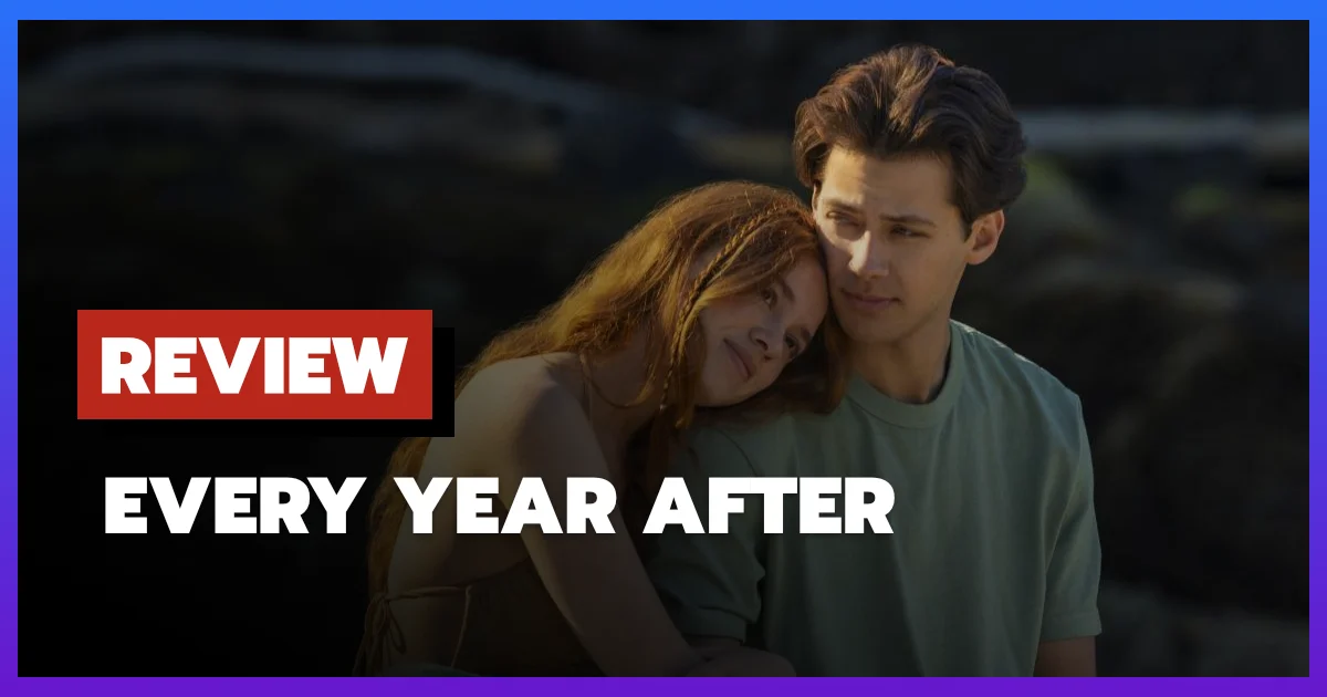 [รีวิว-เรื่องย่อ] Every Year After (2026) ซีรีส์รัก Prime Video ที่เลิกราซ้ำซากจนหมดพลัง