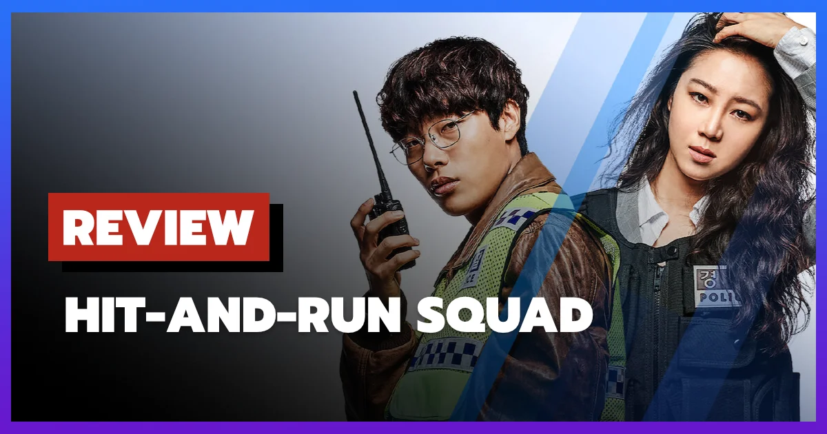 [รีวิว-เรื่องย่อ] Hit-and-Run Squad (2019) หนังเกาหลีไล่ล่าคนชนหนีที่น่าผิดหวัง