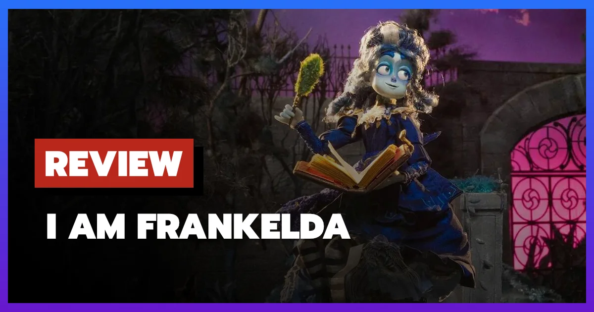 [รีวิว-เรื่องย่อ] I Am Frankelda (2026) แอนิเมชั่นกอธิคที่เฉลิมฉลองจิตวิญญาณนักเล่าเรื่อง