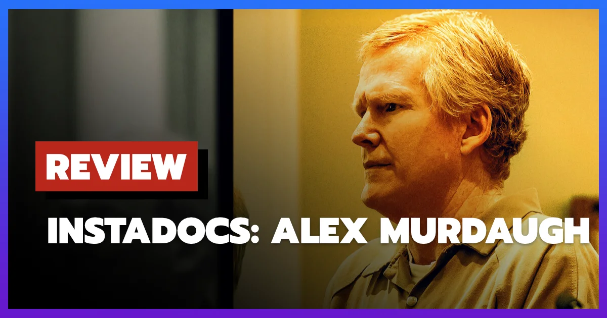 Review Instadocs Alex Murdaugh, Unconvicted