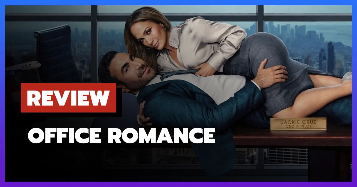 [รีวิว-เรื่องย่อ] Office Romance (2026) หนัง Netflix รักคอมเมดี้เก่าแต่เพลิน