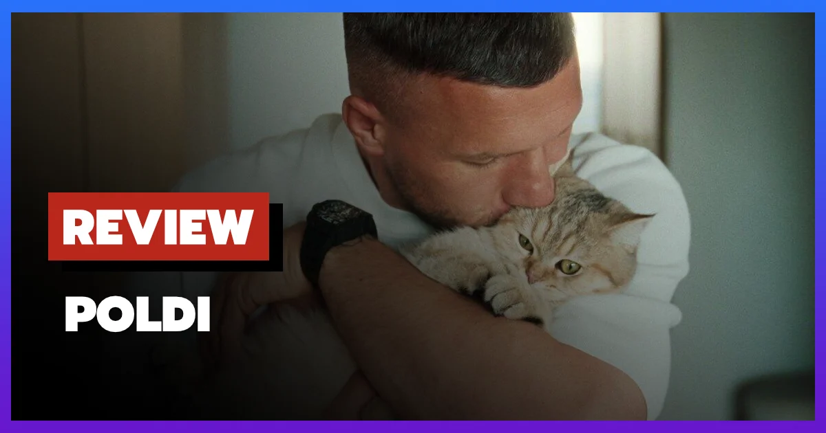[รีวิว-เรื่องย่อ] Poldi (2026) สารคดีลูกัส โพดอลสกี ที่มองลึกกว่าฟุตบอลบน Netflix