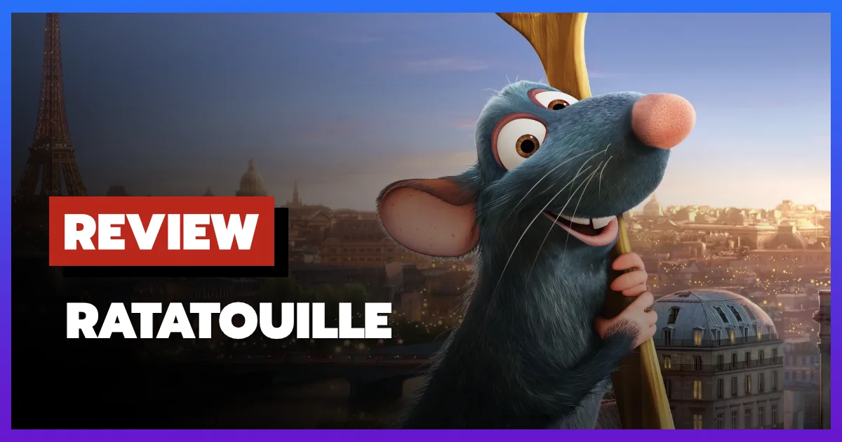 [รีวิว-เรื่องย่อ] Ratatouille (2007) หนังแอนิเมชันอาหารที่อบอุ่นหัวใจไม่มีวันตาย