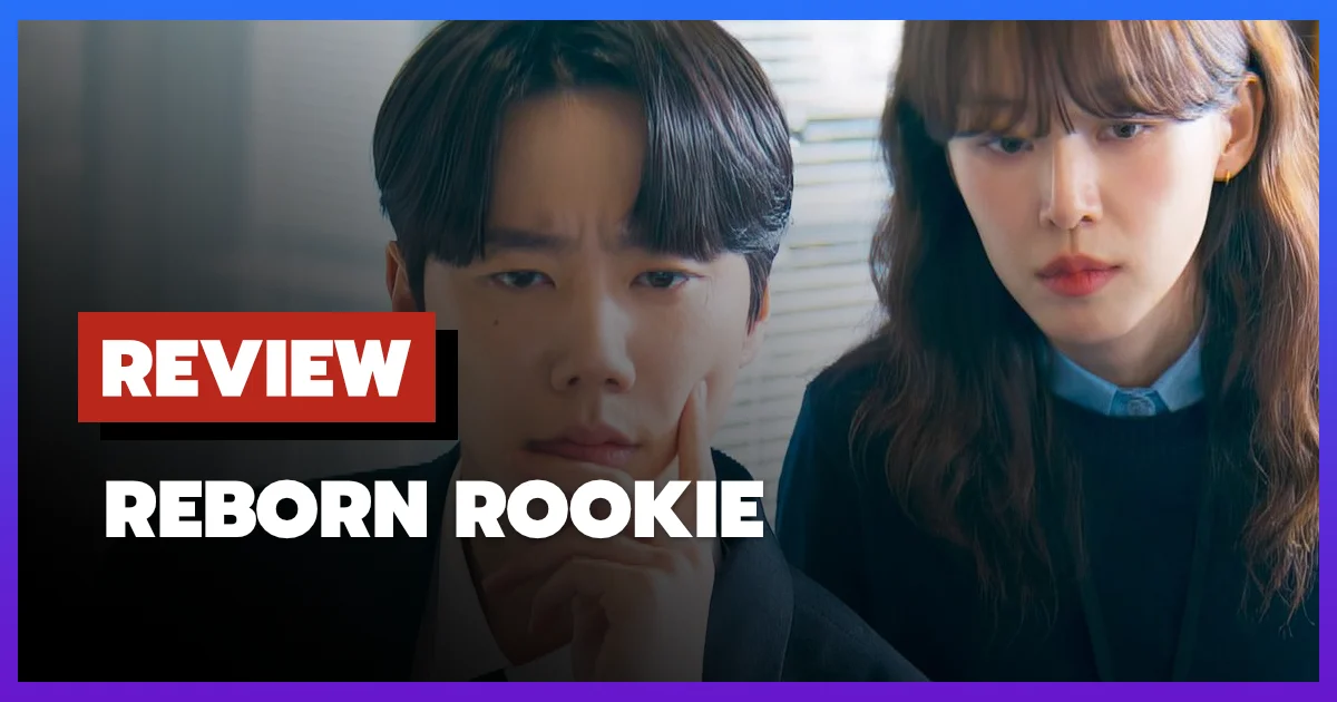 [รีวิว-เรื่องย่อ] Reborn Rookie | มือใหม่หัดแค้น (2026)