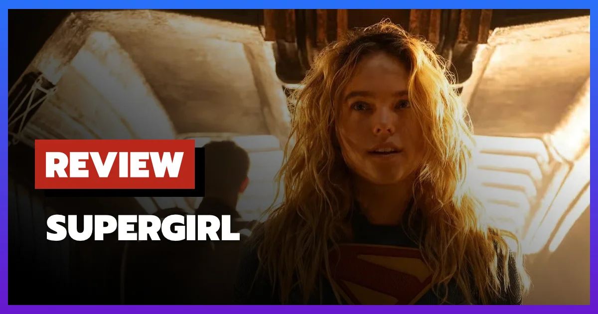 [รีวิว-เรื่องย่อ] Supergirl (2026) มิลลี่ อัลค็อกเจิดจรัส กู้วิกฤตหนัง DCU