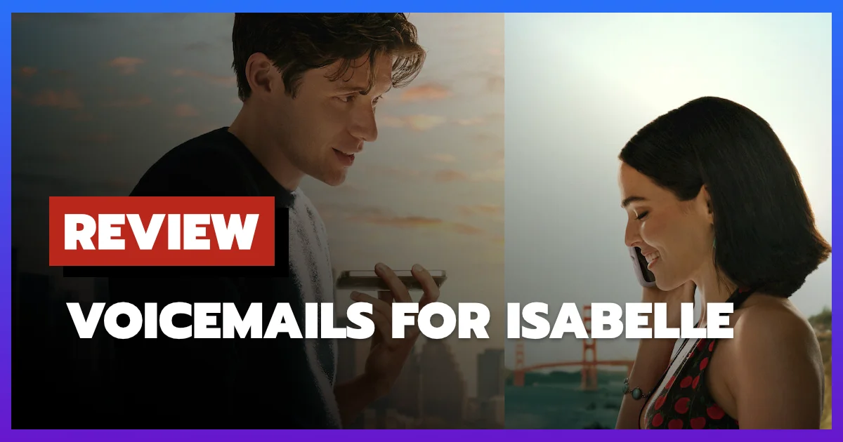 [รีวิว-เรื่องย่อ] Voicemails For Isabelle (2026) หนัง Netflix ที่ถักทอรักจากความโศกเศร้า