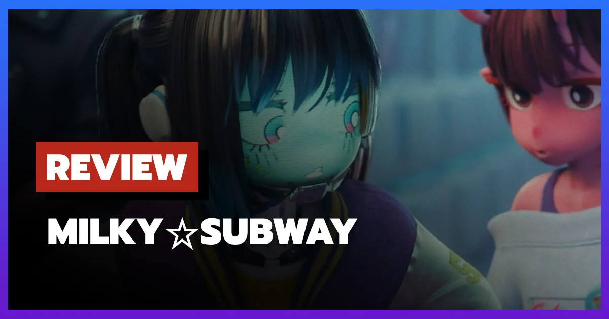 [รีวิว-เรื่องย่อ] Milky☆Subway (2026) อนิเมะรถไฟอวกาศสุดปั่น สนุกจริงไหม?
