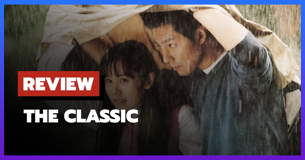 [รีวิว-เรื่องย่อ] The Classic (2003) หนังรักเกาหลีคู่ขนานสองรุ่นที่ยังคลาสสิก