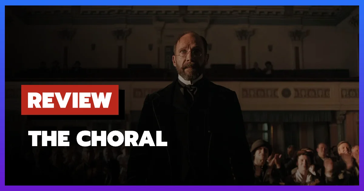 [รีวิว-เรื่องย่อ] The Choral (2025) หนังดราม่าสงครามที่เปล่งเสียงดนตรีแทนกระสุน