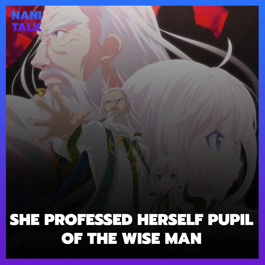 She Professed Herself Pupil of the Wise Man