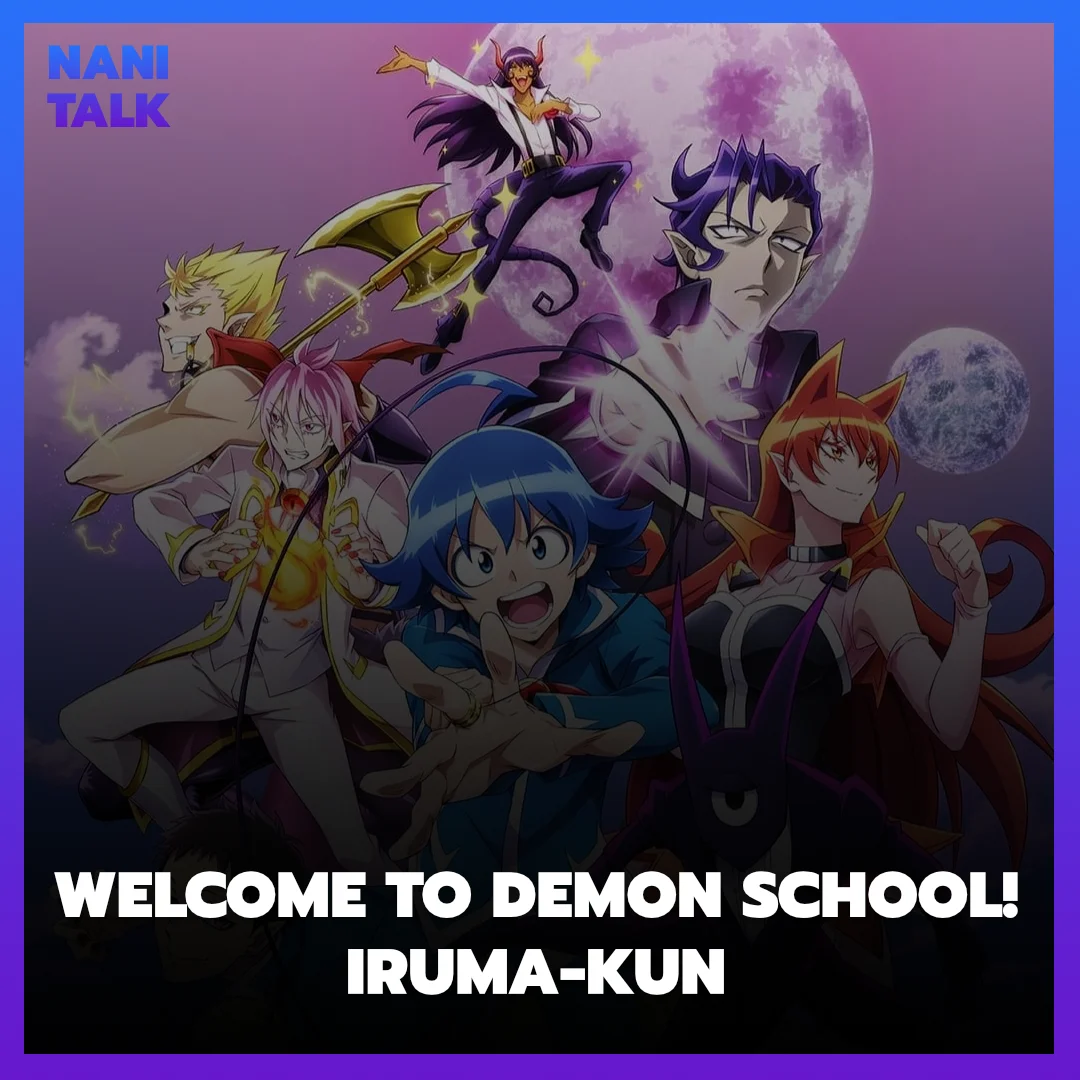Welcome to Demon School! Iruma kun
