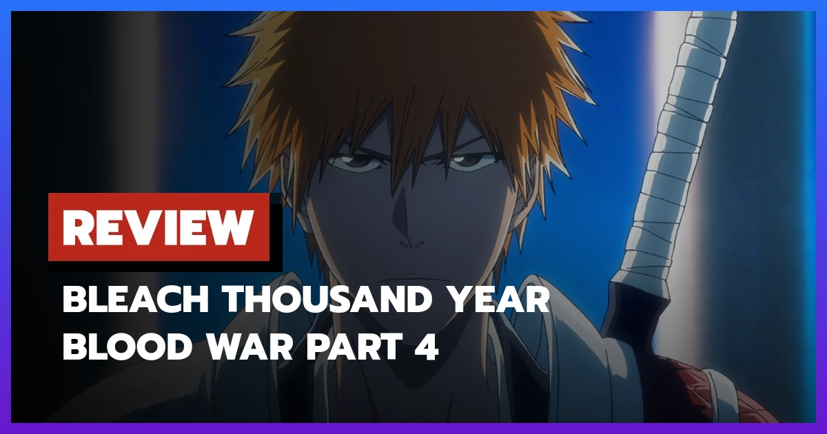 BLEACH Thousand Year Blood War Part 4
