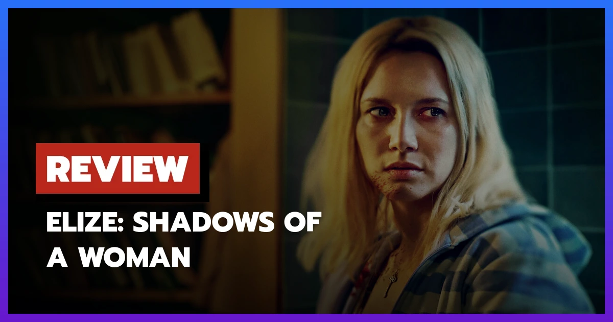 [รีวิว-เรื่องย่อ] Elize: Shadows of a Woman (2026) หนังบราซิลที่มีแค่เงาไร้มิติ