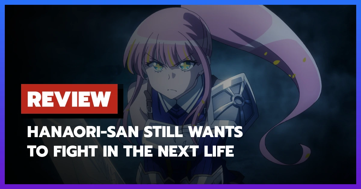 Hanaori-san Still Wants to Fight in the Next Life