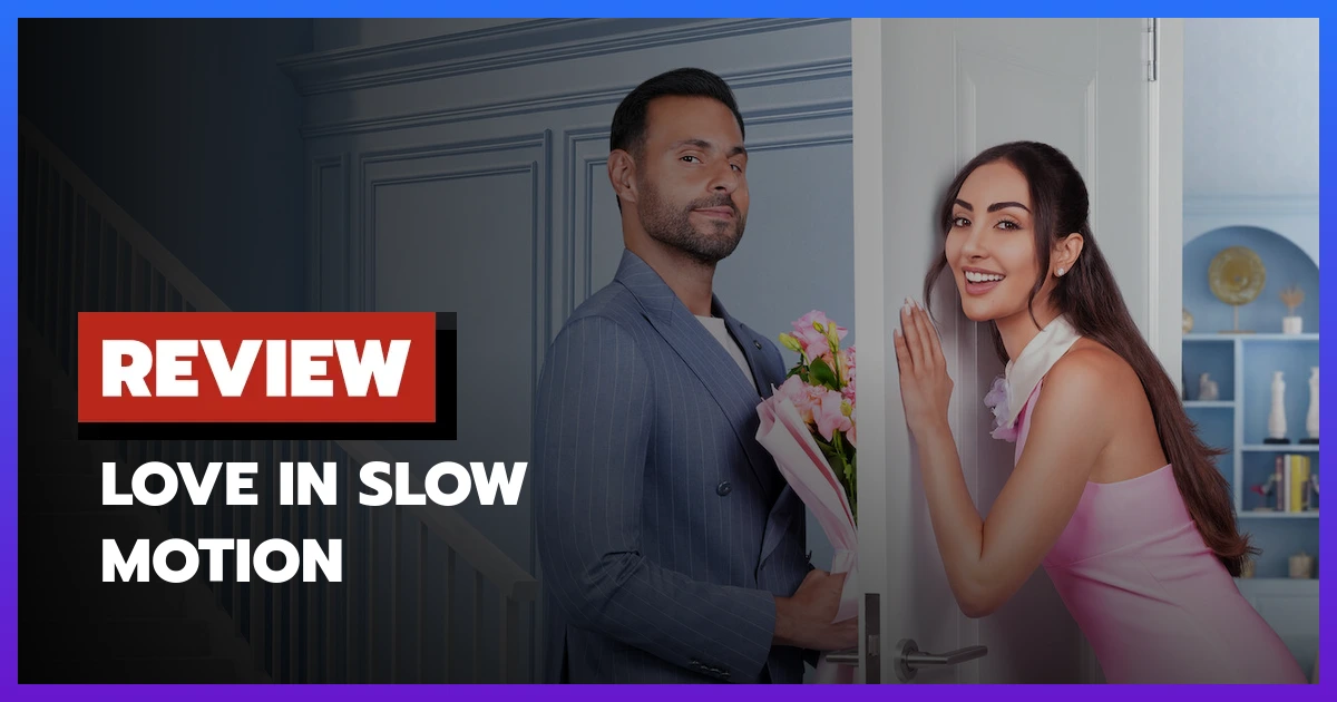 Love in Slow Motion (2026) รอมคอมอาหรับ เมื่อรักแท้คือเพื่อนสนิท