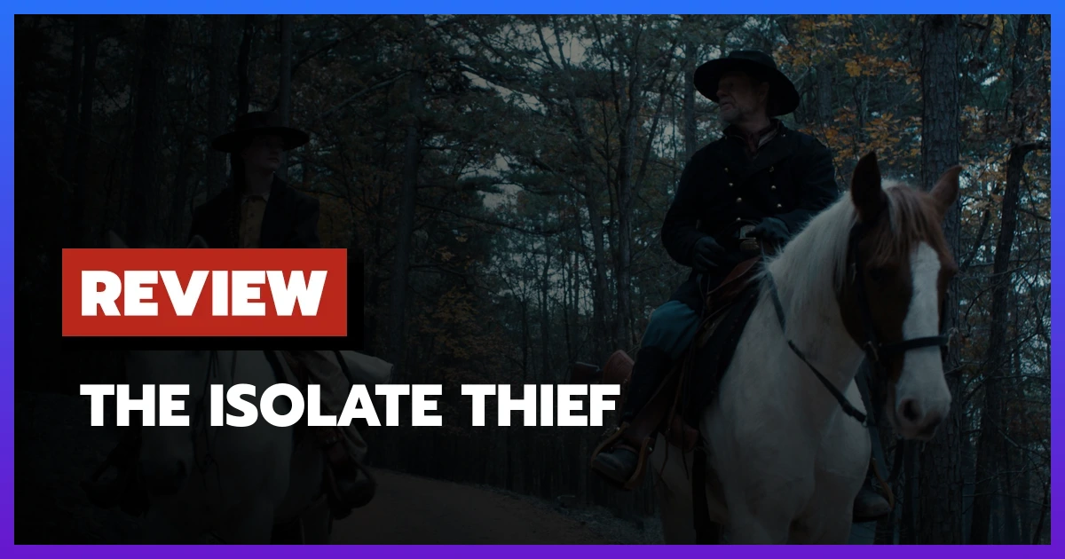 [รีวิว-เรื่องย่อ] The Isolate Thief (2026) Western หญิงแกร่งสองนาง