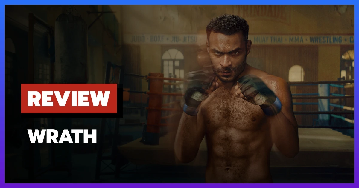 [รีวิว-เรื่องย่อ] Wrath (2026) ซีรีส์ MMA บราซิล หมัดหนักแต่ไร้วิญญาณ