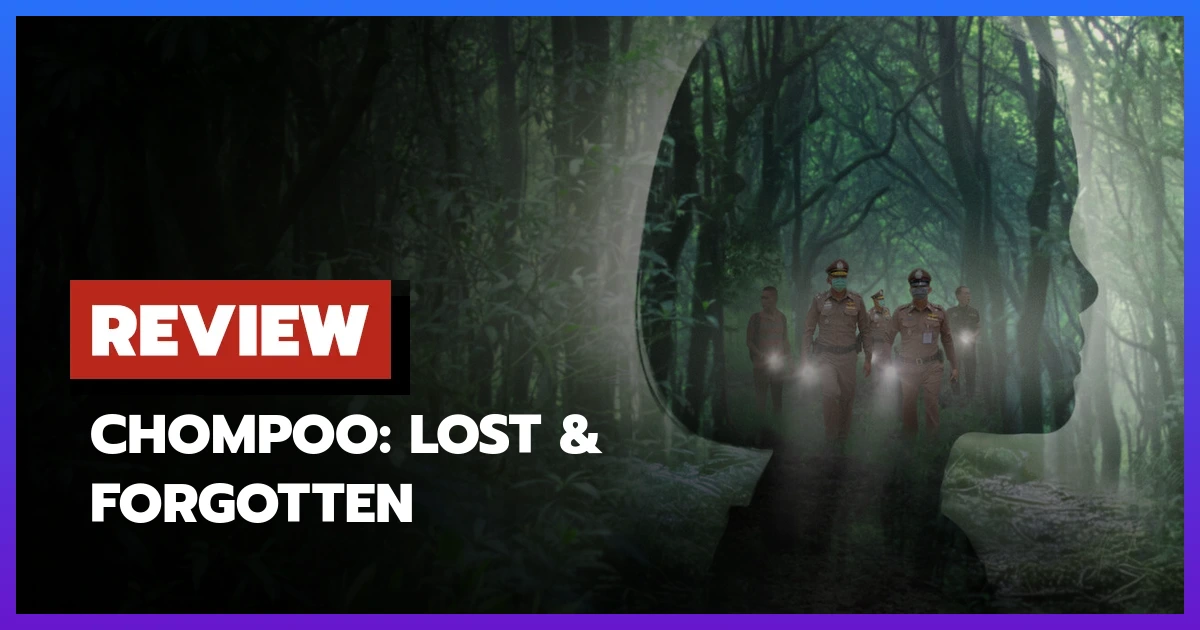 Chompoo: Lost & Forgotten