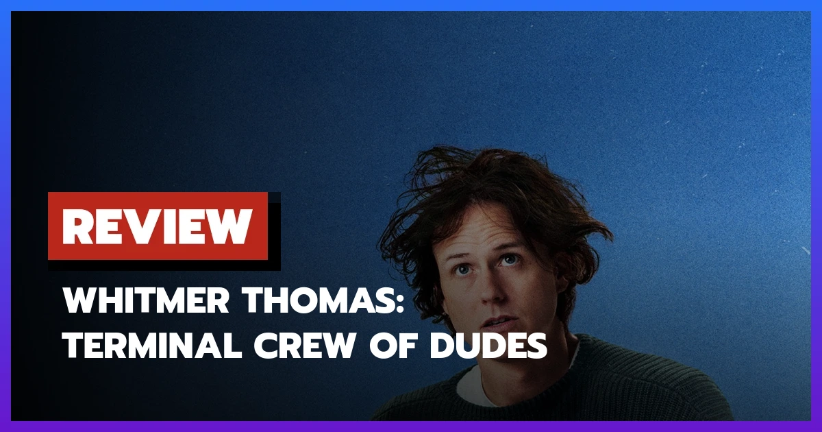 Whitmer Thomas: Terminal Crew of Dudes