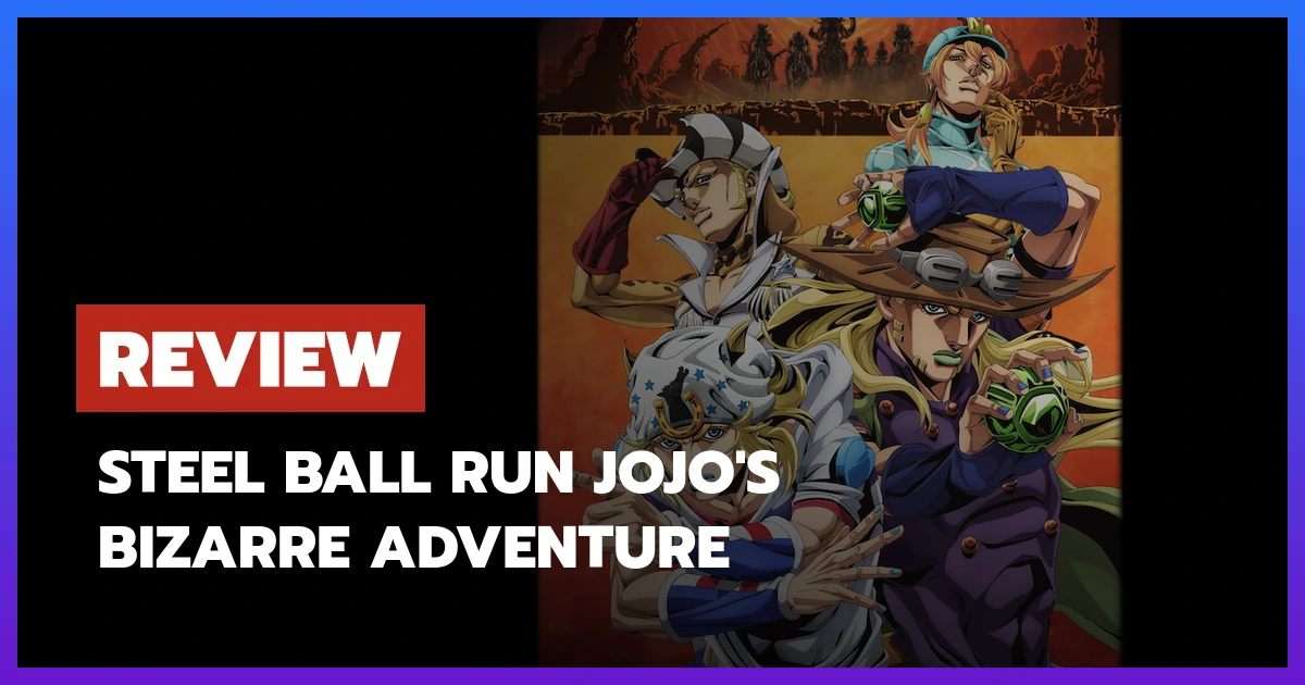 STEEL BALL RUN JoJo's Bizarre Adventure