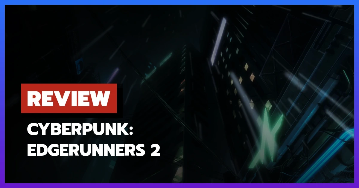 Cyberpunk: Edgerunners 2