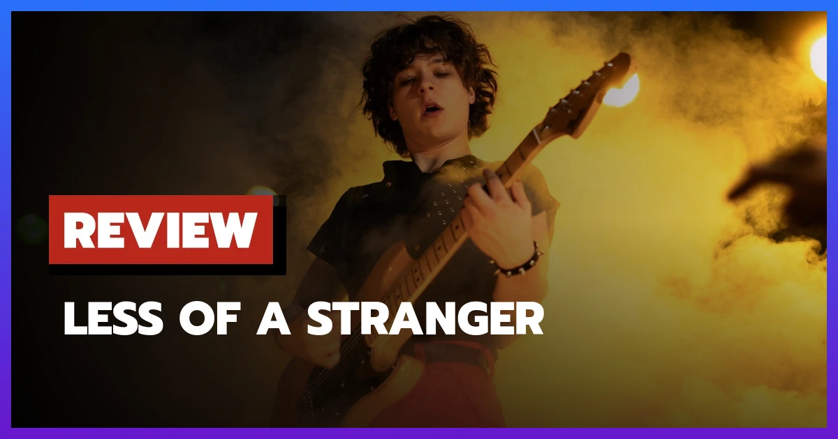 Less of a Stranger