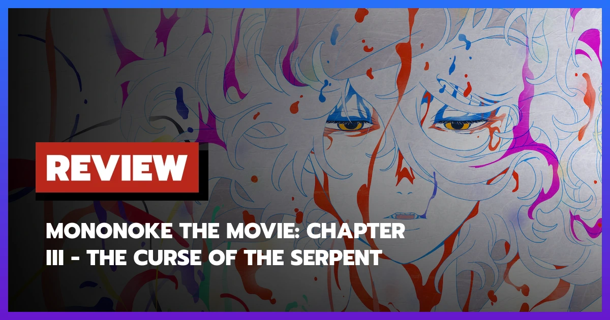 Mononoke the Movie: Chapter III - The Curse of the Serpent