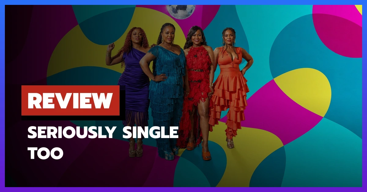 Seriously Single Too