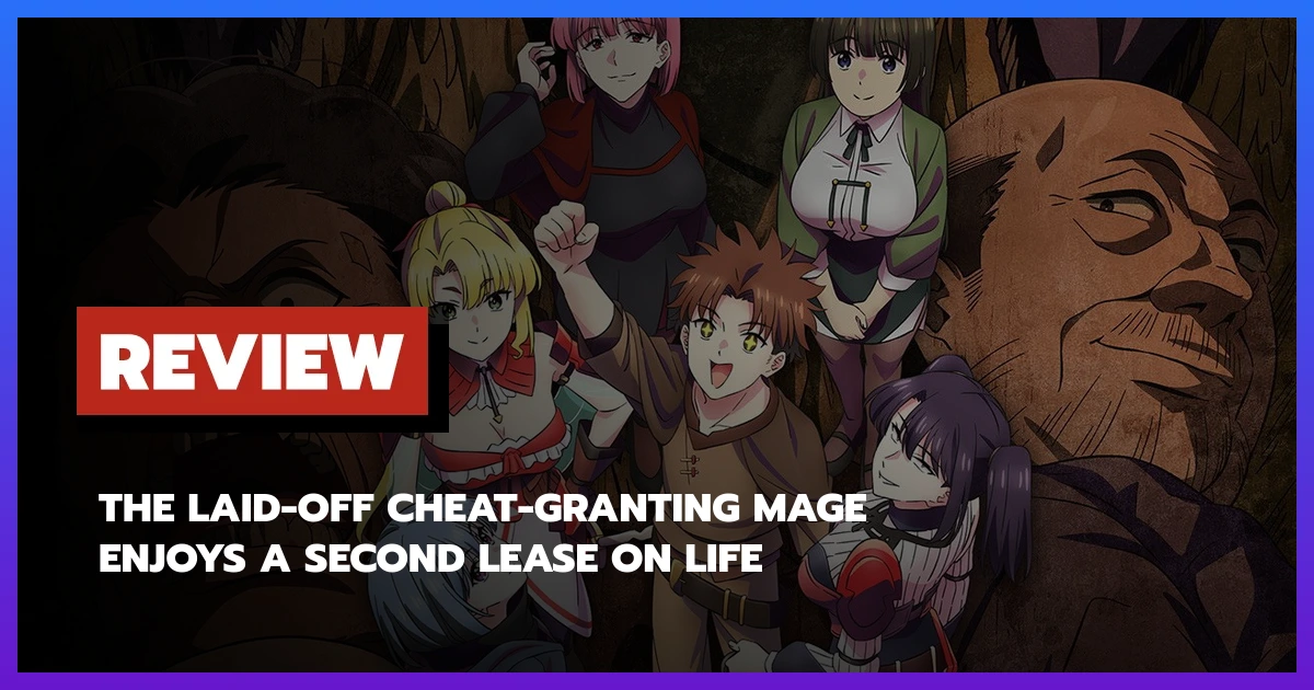 The Laid-Off Cheat-Granting Mage Enjoys a Second Lease on Life
