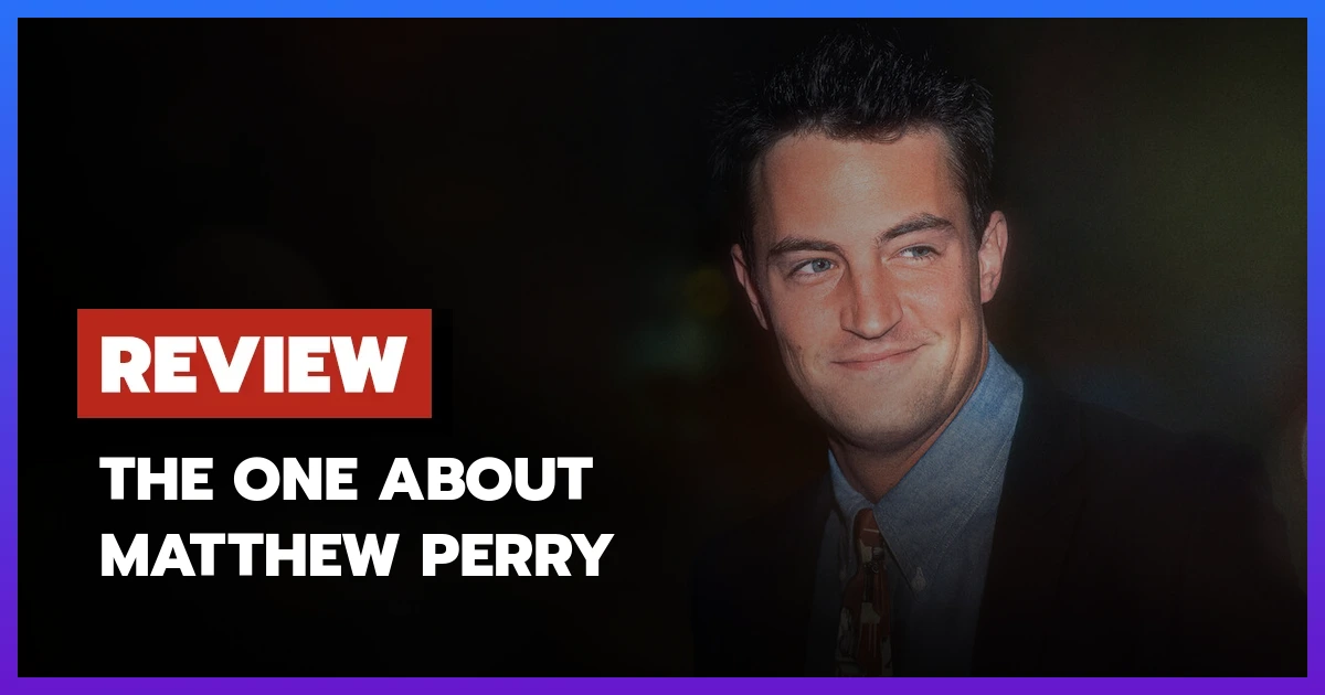 The One About Matthew Perry