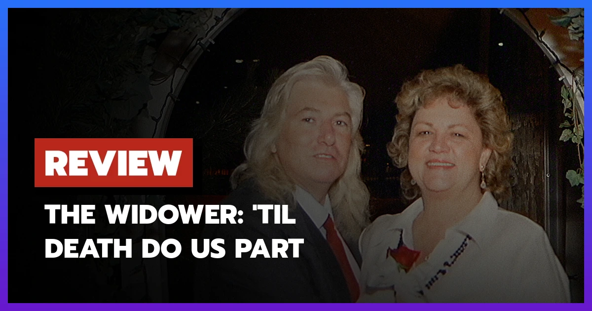 The Widower: 'Til Death Do Us Part